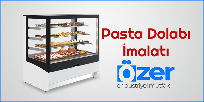 Pasta Dolabı İmalatı