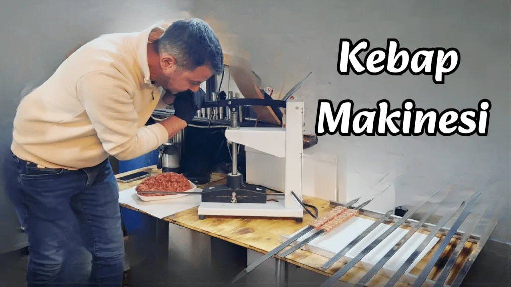 Adana Kebap Yapma Makinesi